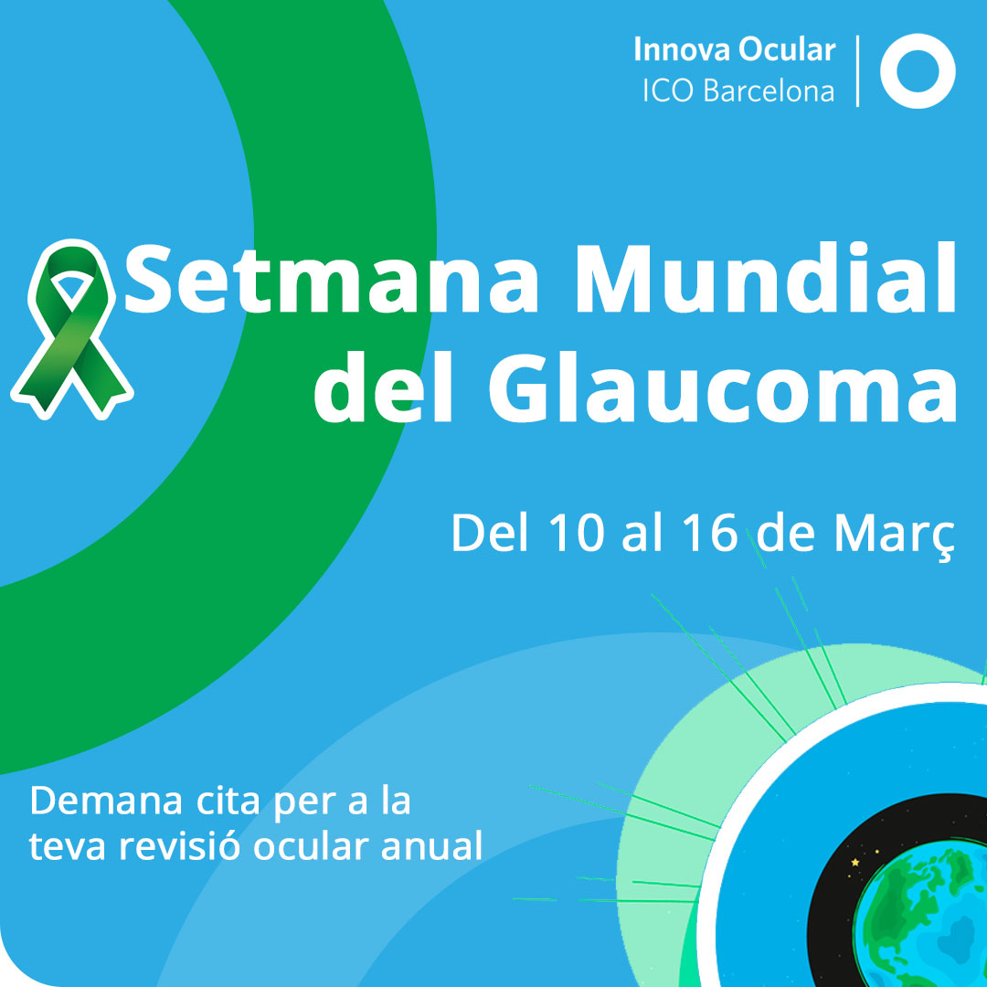 Setmana mundial del Glacuoma - IO·ICO Barcelona